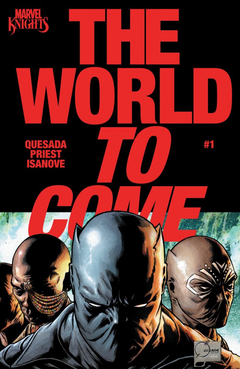 Wakanda finds itself on the precipice of an uprising on Joe Quesada and Richard Isanove's cover to Marvel Knights: The World To Come Vol. 1 #1 (2025), Marvel Comics